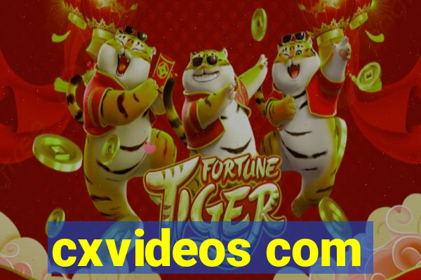 cxvideos com